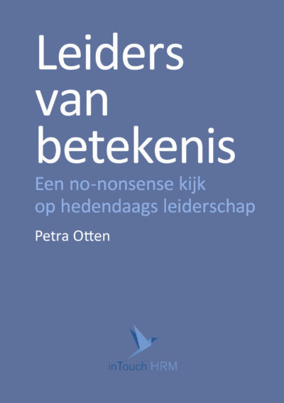 Leiders van betekenis – Petra Otten Leiders van betekenis - Petra Otten